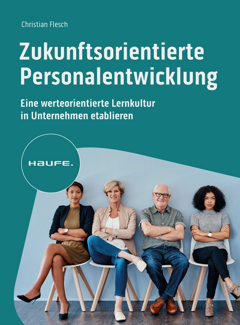 Zukunftsorientierte Personalentwicklung - Christian Flesch