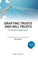 Drafting Trusts and Will Trusts - QC, James Kessler,; Sartin, Leon