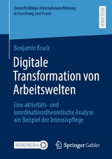 Digitale Transformation von Arbeitswelten - Benjamin Krack