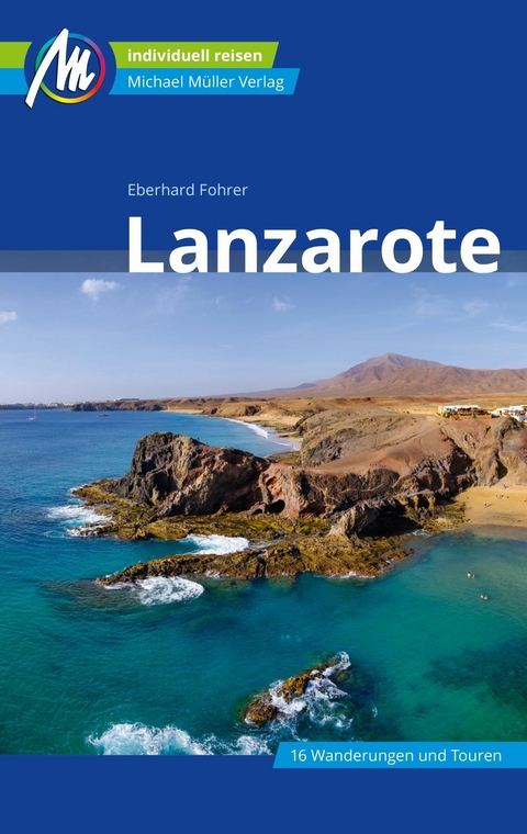 Lanzarote Reiseführer Michael Müller Verlag - Eberhard Fohrer