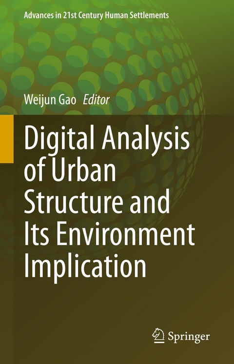 Digital Analysis of Urban Structure and Its Environment Implication - 