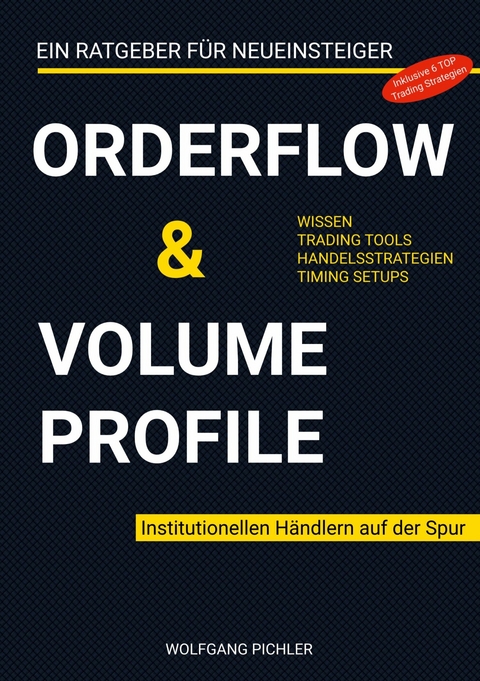 Orderflow & Volume Profile -  Wolfgang Pichler