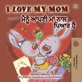 I Love My Mom ਮੈਂ ਆਪਣੀ ਮਾਂ ਨੂੰ ਪਿਆਰ ਕਰਦਾ ਹਾਂ - Shelley Admont