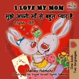 I Love My Mom मुझे अपनी माँ से बहुत प्यार है - Shelley Admont