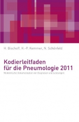 Kodierleitfaden für die Pneumologie 2011 - Helge Bischoff, Nicolas Schönfeld, Hans P Kemmer