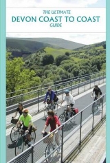 The Ultimate Devon Coast to Coast Guide - Peace, Richard