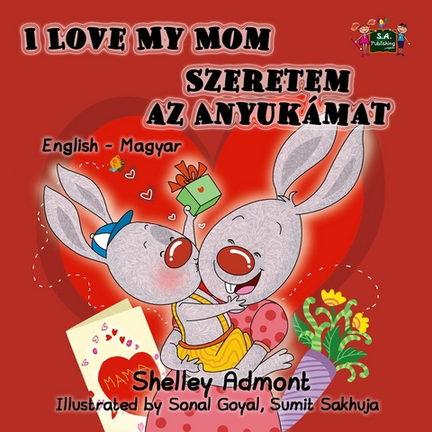 I Love My Mom Szeretem az Anyukámat - Shelley Admont