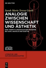 Analogie zwischen Wissenschaft und Ästhetik - Sarah Maria Teresa Goeth