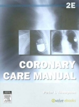 Coronary Care Manual - Thompson, Peter L.