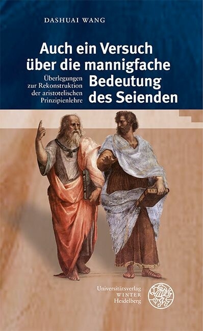 Auch ein Versuch über die mannigfache Bedeutung des Seienden -  Dashuai Wang