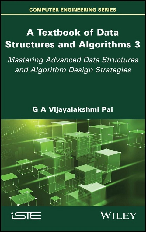 A Textbook of Data Structures and Algorithms, Volume 3 - G. A. Vijayalakshmi Pai