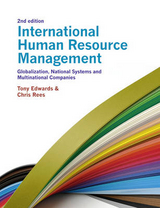 International Human Resource Management - Rees, Chris; Edwards, Tony