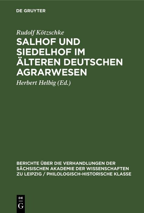 Salhof und Siedelhof im älteren deutschen Agrarwesen - Rudolf Kötzschke