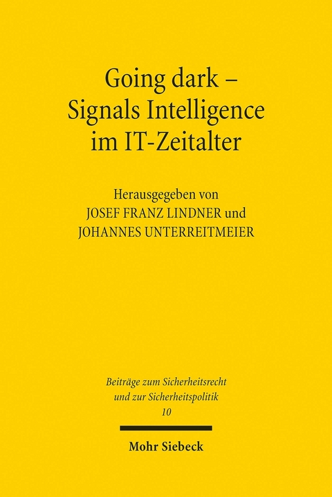 Going dark - Signals Intelligence im IT-Zeitalter - 