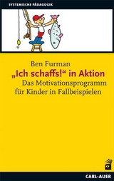 „Ich schaffs!" in Aktion - Ben Furman