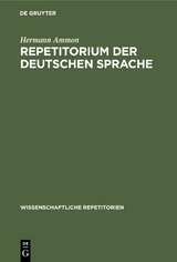 Repetitorium der deutschen Sprache - Hermann Ammon