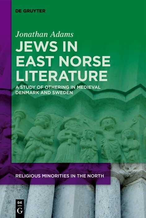 Jews in East Norse Literature -  Jonathan Adams