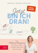 Jetzt bin ich dran! -  Monica Meier-Ivancan