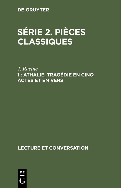 Athalie, tragédie en cinq actes et en vers - J. Racine