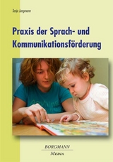 Praxis der Sprach- und Kommunikationsförderung - Tanja Jungmann