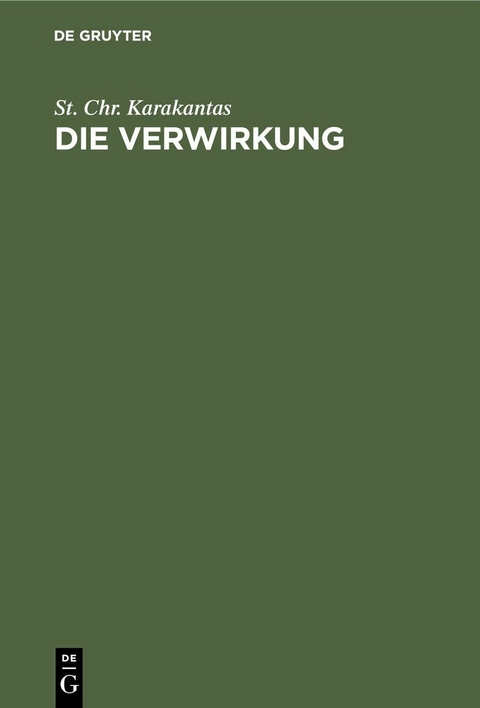 Die Verwirkung - St. Chr. Karakantas