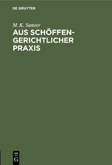 Aus schöffengerichtlicher Praxis - M. K. Samter