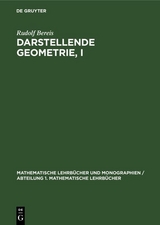 Darstellende Geometrie, I - Rudolf Bereis