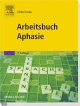 Arbeitsbuch Aphasie - Ulrike Franke