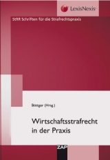 Wirtschaftsstrafrecht in der Praxis - 