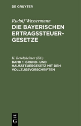 Grund- und Haussteuergesetz mit den Vollzugsvorschriften - 