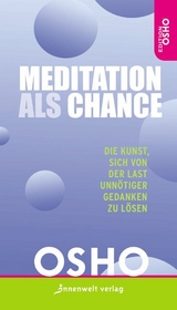 Meditation als Chance -  Osho