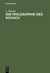 Die Philosophie des Schach - L. Wekerle