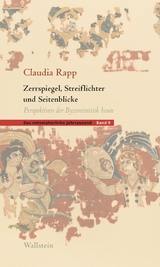 Zerrspiegel, Streiflichter und Seitenblicke - Claudia Rapp