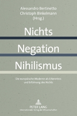 Nichts – Negation – Nihilismus - 