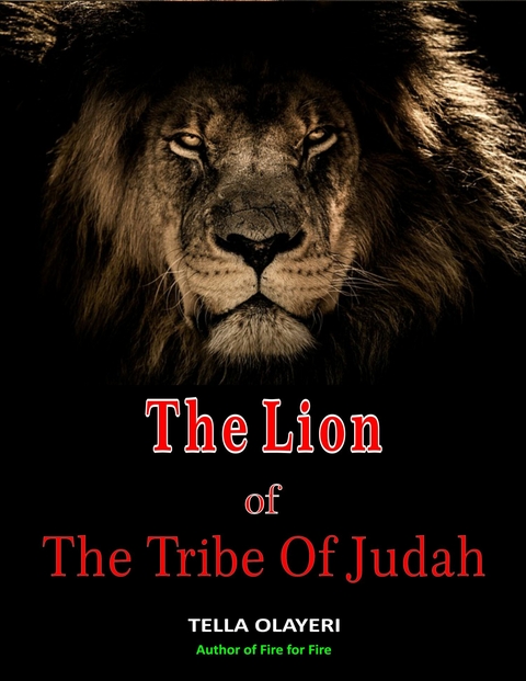 The Lion Of  The Tribe Of Judah -  Tella Olayeri