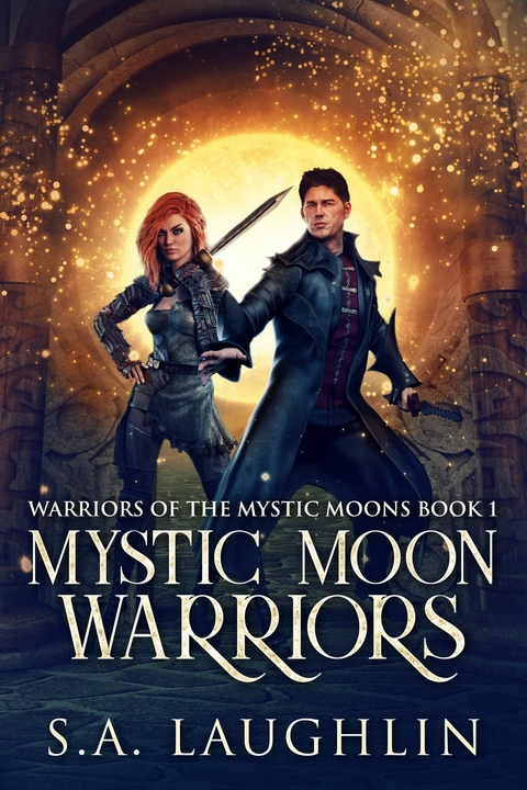 Mystic Moon Warriors -  S.A. Laughlin