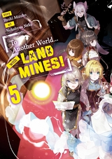 To Another World... with Land Mines! Volume 5 - Itsuki Mizuho