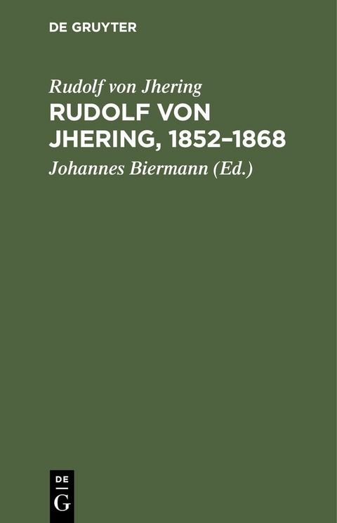 Rudolf von Jhering, 1852–1868 - Rudolf von Jhering