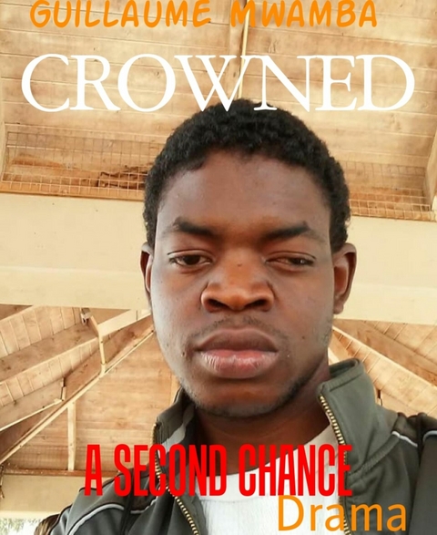 CROWNED - Guillaume Mwamba