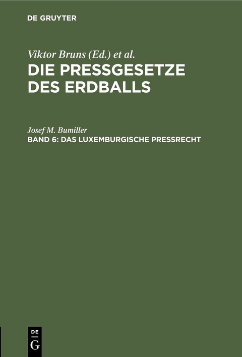 Das luxemburgische Preßrecht - Josef M. Bumiller