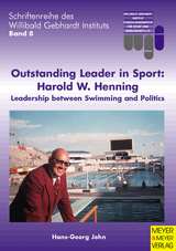 Outstanding Leader in Sport: Harold W. Henning - Hans G John