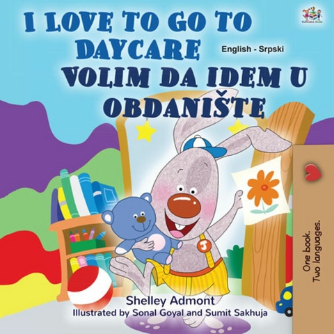 I Love to Go to Daycare Volim da idem u obdaniste -  Shelley Admont