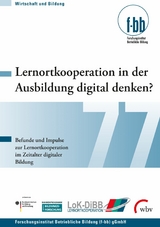 Lernortkooperation in der Ausbildung digital denken? - 