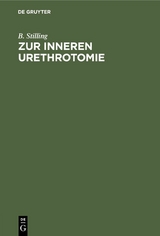 Zur inneren Urethrotomie - B. Stilling