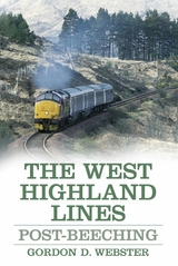 The West Highland Lines -  Gordon D. Webster