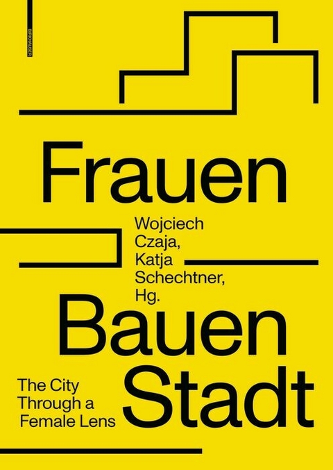 Frauen Bauen Stadt - 