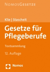 Gesetze für Pflegeberufe - Klie, Thomas; Stascheit, Ulrich