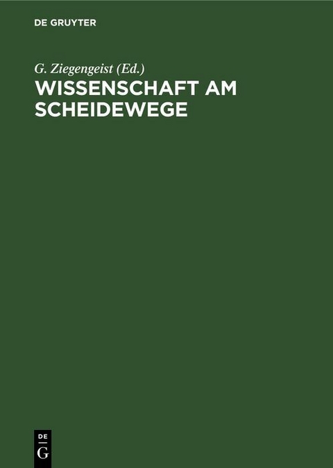 Wissenschaft am Scheidewege - 