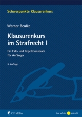 Klausurenkurs im Strafrecht I - Werner Beulke