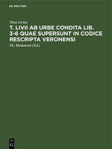 T. Livii ab urbe condita lib. 3-6 quae supersunt in codice rescripta Veronensi - Titus Livius